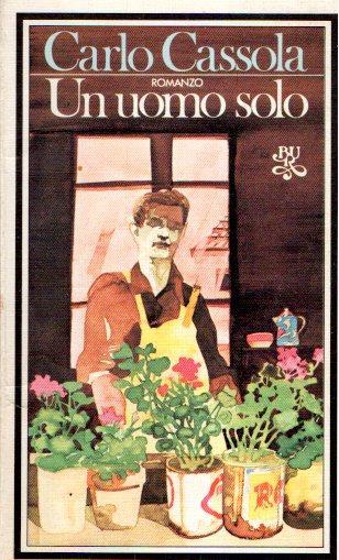 Un uomo solo - Carlo Cassola - copertina