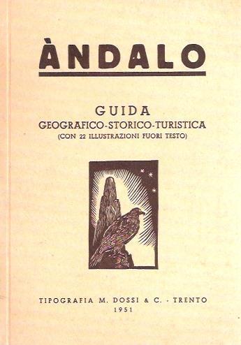 Andalo. Guida Geografico-Storico-Turistica - Antonio Zieger - copertina