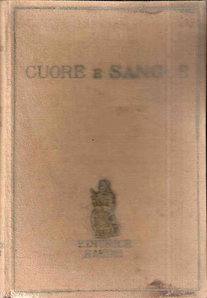 Cuore E Sangue - Henry Bordeaux - copertina