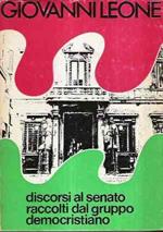 Discorsi Al Senato Raccolti Dal Gruppo Democristiano
