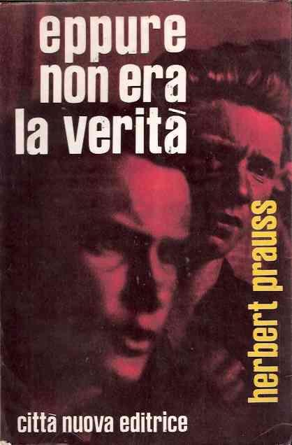 Eppure Non Era La Verità - Herbert Prauss - copertina