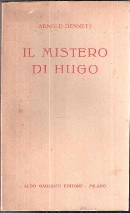 Il Mistero Di Hugo - Arnold Bennett - copertina