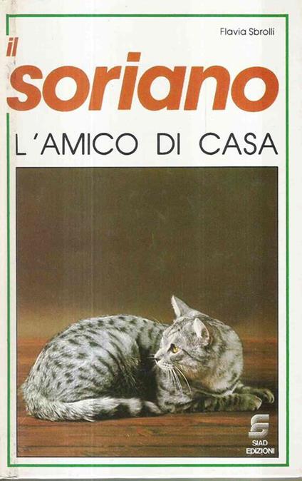 Il Soriano L'amico Di Casa - Flavia Sbrolli - copertina