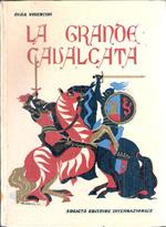 La Grande Cavalcata - Ill. Di Riccobaldi