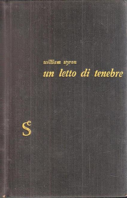 Un Letto Di Tenebre - William Styron - copertina
