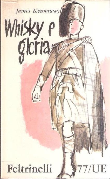 Whiski E Gloria - James Kennaway - copertina