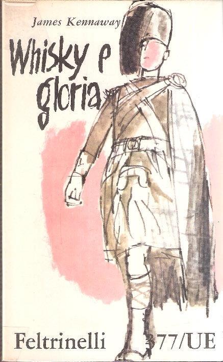 Whiski E Gloria - James Kennaway - copertina