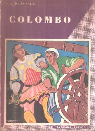 Cristoforo Colombo. Ill. Di Antonio Stara - Guglielmo Valle - copertina