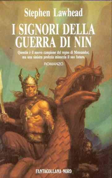 I Signori Della Guerra Di Nin - Stephen Lawhead - copertina
