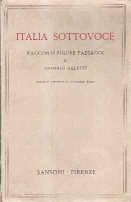 Italia Sottovoce - Racconti Figure Paesaggi - Antonio Baldini - copertina
