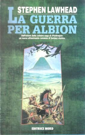 La guerra per Albion - Stephen Lawhead - copertina