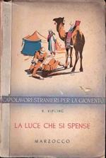 La Luce Che Si Spense. Ill. Di R. Squillantini