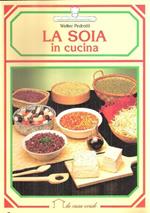 La Soia In Cucina