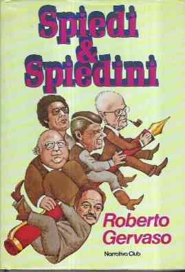 Spiedi & Spiedini - Vizi, Peccati, Virtù Dei Potenti - Roberto Gervaso - copertina