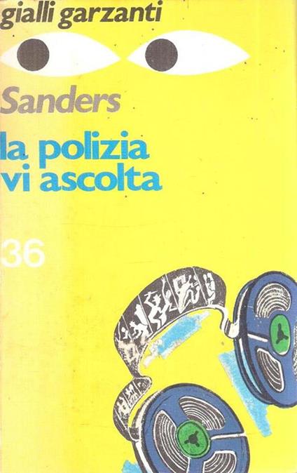 La Polizia Vi Ascolta - Lawrence Sanders - copertina
