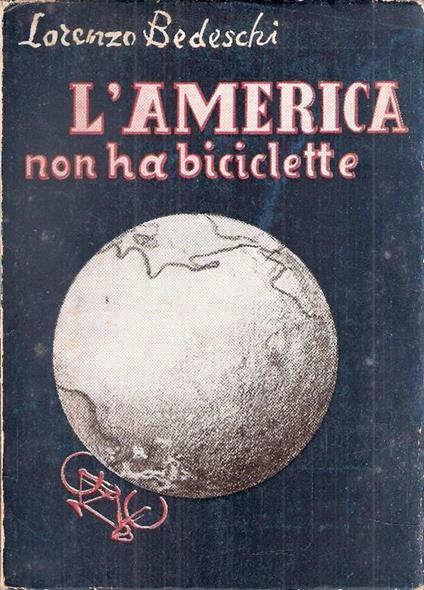 L' america Non Ha Biciclette - Lorenzo Bedeschi - copertina
