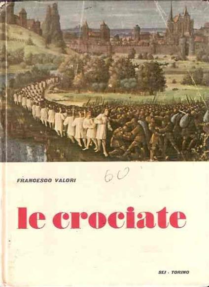 Le Crociate - Francesco Valori - copertina