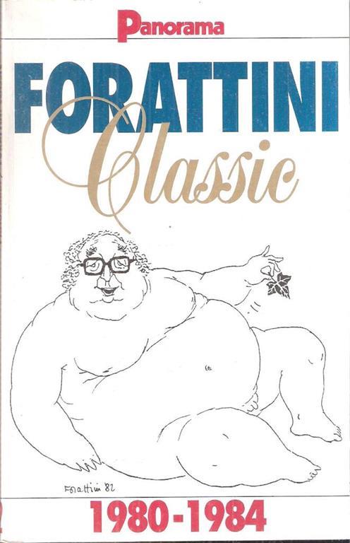Forattini Classic 1980 - 1984 - Giorgio Forattini - copertina