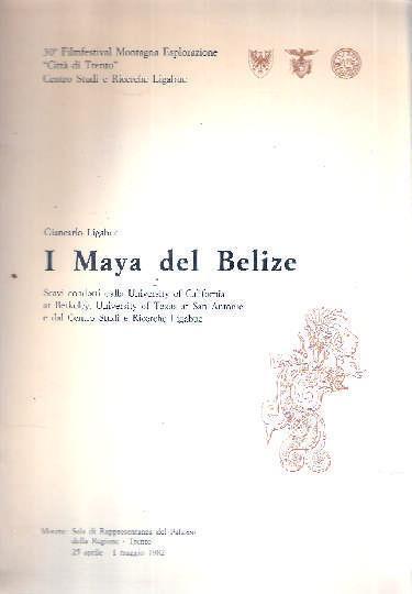 I Maya Del Belize - Giancarlo Ligabue - copertina