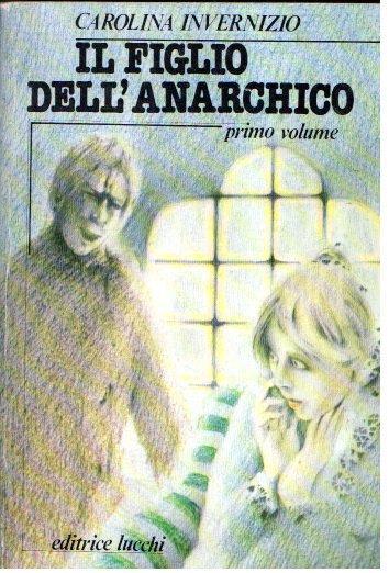 Il Figlio Dell'anarchico - Carolina Invernizio - copertina