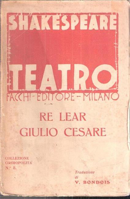 Shakespeare Teatro - Re Lear - Giulio Cesare - William Shakespeare - copertina