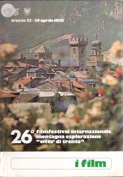 26filmfestival Internazionale Montagna Esplorazione "Città Di Trento". I Film - copertina