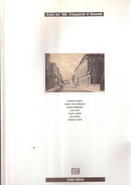 Artisti Del '900. Protagonisti Del Rovereto - copertina