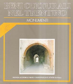 Beni Culturali Nel Trentino - Monumenti - copertina