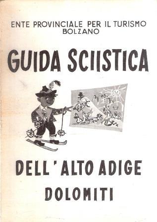 Guida Sciistica Dell'alto Adige Dolomiti - copertina