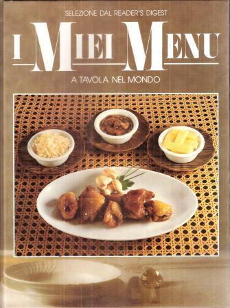 I Miei Menu - A Tavola Nel Mondo - copertina