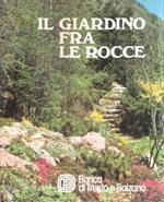Il Giardino Fra Le Rocce