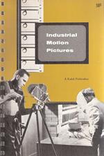 Industrial Motion Pictures