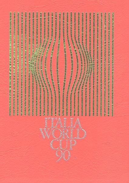 Italia Wold Cup 90 - Bella Italia 90 - copertina