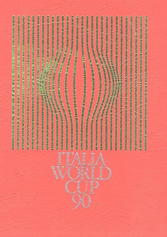 Italia Wold Cup 90 - Bella Italia 90 - copertina