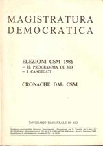 Magistratura Democratica. Elezioni Csm 1986. Il Programma Di Md. I Candidati. Cronache Dal Csm