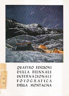 Quattro Edizioni Della Biennale Internazionale Fotografica Della Montagna - copertina