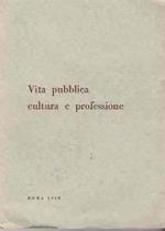 Vita Pubblica Cultura E Professione