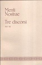 Menti Nostrae. Tre Discorsi
