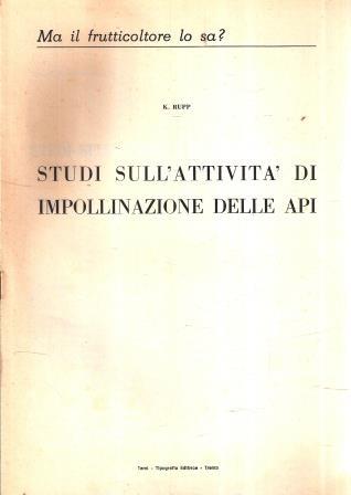 Studi Dell'attività Di Impolinazione Delle Api - K. Rupp - copertina