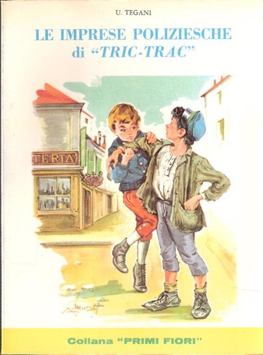 Le Imprese Poliziesche Di "Tric-Trac" - Ulderico Tegani - copertina