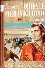 Scopri L'oriente Meraviglioso