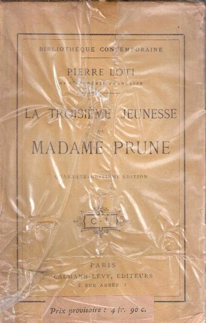 La Troisieme Jeunesse De Madame Prune - Loti Pierre - copertina