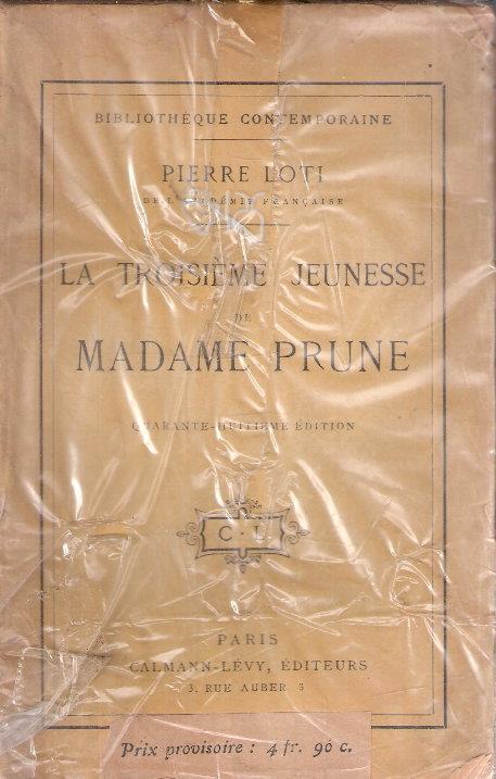 La Troisieme Jeunesse De Madame Prune - Loti Pierre - copertina