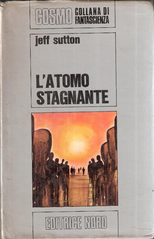 L' atomo Stagnante - Jeff Sutton - copertina