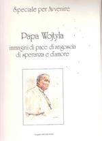 Papa Wojityla Immagini Di Pace E Di Angoscia Di Speranza E D'amore