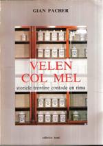 Velen Col Mel Storiele Trentine Contade En Rima