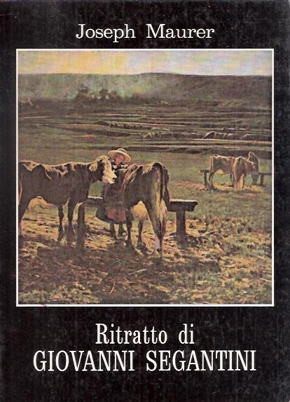 Ritratto Di Giovanni Segantini - Joseph Maurer - copertina