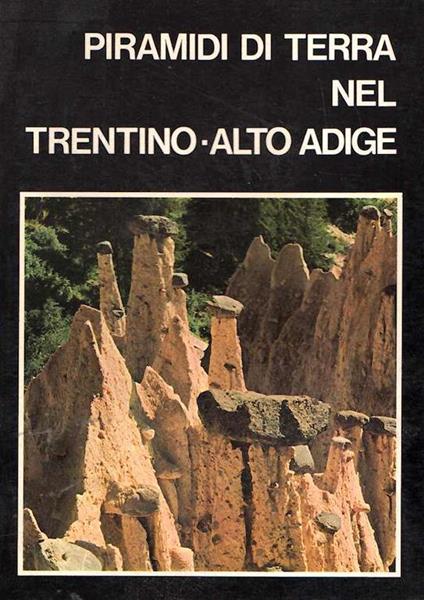 Piramidi Di Terra Nel Trentino-Alto Adige - Giuliano Perna - copertina