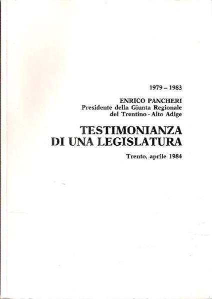 Testimonianza Di Una Legislatura - Enrico Pancheri - copertina