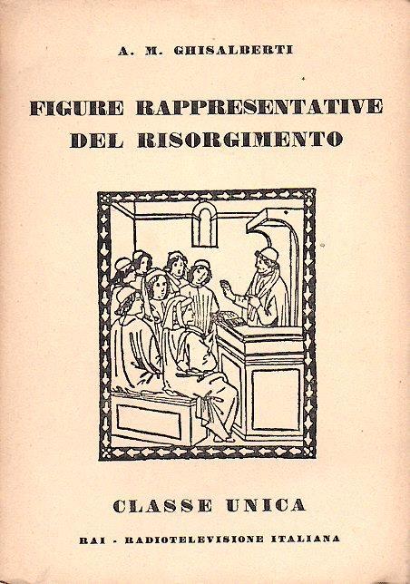 Figure Rappresentative Del Risorgimento - Alberto M. Ghisalberti - copertina